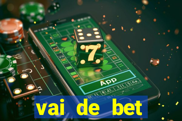 vai de bet plataforma gusttavo lima